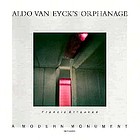 Aldo van Eyck's orphanage : a modern monument