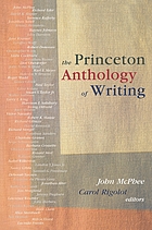 The Princeton anthology of writing : favorite pieces by the Ferris/McGraw writers at Princeton University