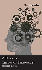 A dynamic theory of personality; selected papers