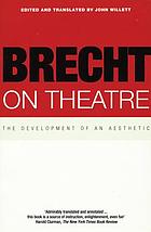 Brecht on theatre; the development of an aesthetic