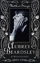 Aubrey Beardsley : a biography
