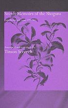 Private memoirs of the Shoguns : Isaac Titsingh's travels in Japan 1780-1794