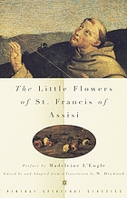 The little flowers of Saint Francis of Assisi