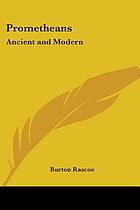 Prometheans, ancient and modern