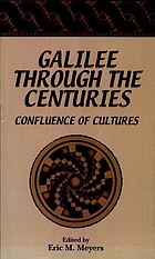 Galilee through the centuries : confluence of cultures