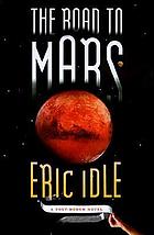 The road to Mars : a post-modem novel