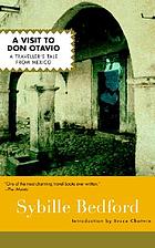 A visit to Don Otavio : a traveller's tale from Mexico