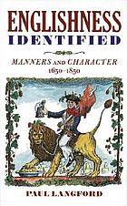 Englishness identified : manners and character, 1650-1850