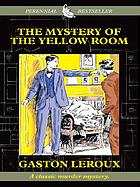 The mystery of the yellow room