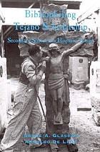 Bibliophiling Tejano scholarship : secondary sources on Hispanic Texans