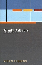 Windy arbours : collected criticism