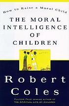 The moral intelligence of children