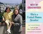 Meet my grandmother. She's a United States senator