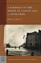 A portrait of the artist as a young man ; and, Dubliners