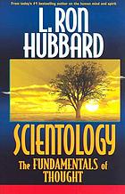 Scientology : the fundamentals of thought