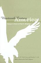 Nineteenth-century America : essays in honor of Paul H. Bergeron