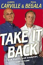 Take it back : our party, our country, our future