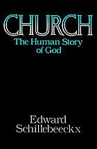 Church : the human story of God