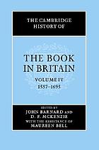 The Cambridge history of the book in Britain 4. 1557 - 1695