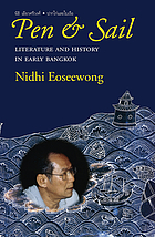 Pen and sail : literature and history in early Bangkok including the history of Bangkok in the chronicles of Ayutthaya
