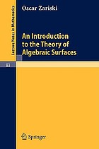 An introduction to the theory of algebraic surfaces