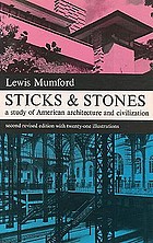 Sticks and stones; a study of American architecture and civilization