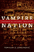 Vampire nation : violence as cultural imaginary 