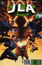 JLA : Trial by fire