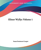 Elinor Wyllys, or, The young folk of Longbridge a tale