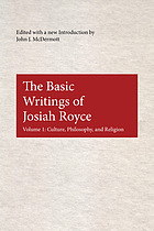The basic writings of Josiah Royce