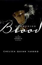 Communion blood : a novel of Saint-Germain