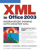 XML in Office 2003 : information sharing with Desktop XML