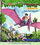 Magic tree house collection. Books 1-8
