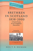 Brethren in Scotland 1838-2000 : a social study of an evangelical movement