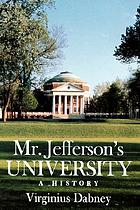 Mr. Jefferson's University : a history