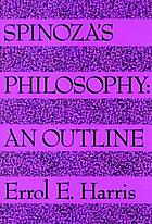 Spinoza's philosophy, an outline