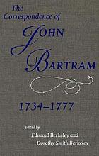 The correspondence of John Bartram, 1734-1777