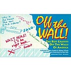 Off the wall : the best graffiti off the walls of America