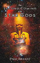 The second coming of the star gods : a visionary novel