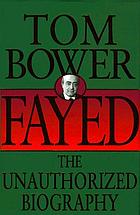 Fayed : the unauthorized biography