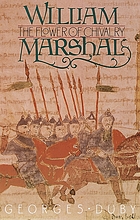 William Marshal : the flower of chivalry