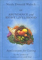 Neale Donald Walsch on abundance and right livelihood