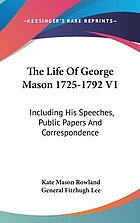 The life of George Mason, 1725-1792
