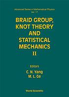 Braid group, knot theory, and statistical mechanics