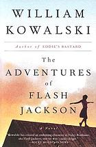 The adventures of Flash Jackson : a novel