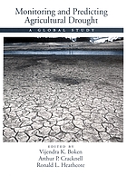 Monitoring and predicting agricultural drought a global study