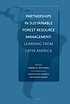 Partnerships for sustainable forest and tree resource management in Latin America%253A The new road towards successful forest governance%253F