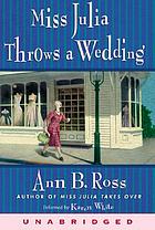 Miss Julia throws a wedding