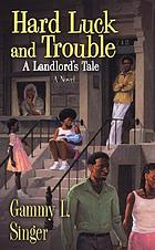 Hard luck and trouble