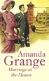 Marriage at the manor 著者： Amanda Grange